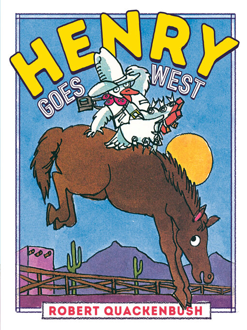 Title details for Henry Goes West by Robert Quackenbush - Available